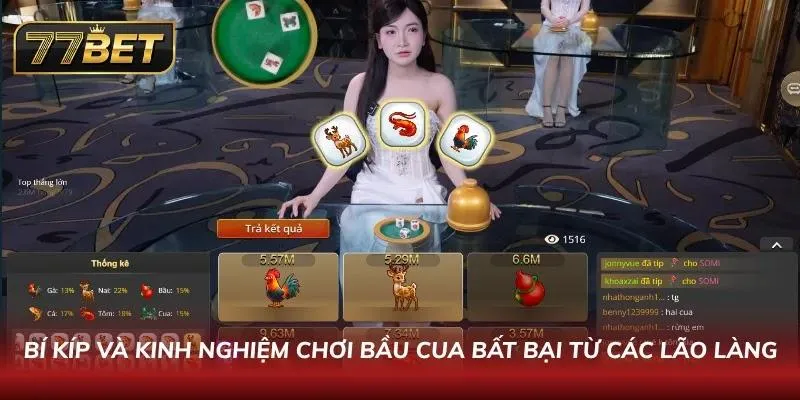 Bầu Cua 77BET: Hướng Dẫn Chơi Đỉnh Cao Từ Cao Thủ Lâu Năm Mẹo để chiến thắng trên mọi mặt trận