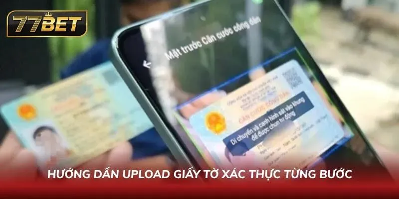Quy trình truyền tải hình ảnh giấy tờ tùy thân để xác minh