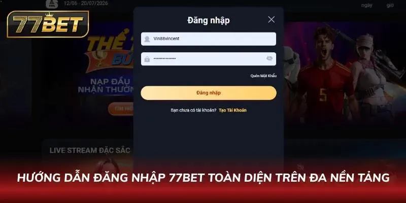Đăng Nhập 77BET Nhanh & Bảo Mật | Hướng Dẫn Chi Tiết 2026 Giao diện sảnh cược trực tuyến hoạt động ổn định trên mọi thiết bị