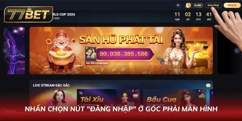 Đăng Nhập 77BET Nhanh & Bảo Mật | Hướng Dẫn Chi Tiết 2026 Nhấn chọn nút