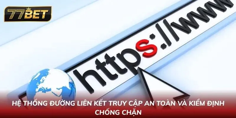 Đăng Nhập 77BET Nhanh & Bảo Mật | Hướng Dẫn Chi Tiết 2026 Những đường liên kết an toàn được cung cấp bởi nhà cái