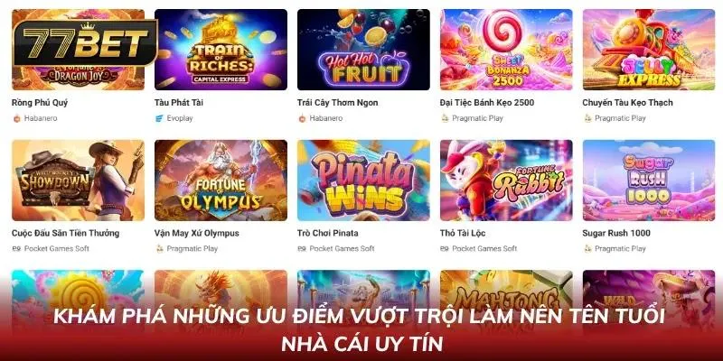 Khám Phá Sảnh Nổ Hũ 77BET Phong Cách Thời Thượng Cuốn Hút Khám phá những ưu điểm vượt trội mà nhà cái mang lại