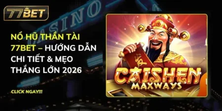Nổ Hũ Thần Tài 77BET