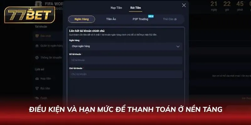 Rút Tiền 77BET Bao Lâu? Hướng Dẫn Chi Tiết Và Nhanh Nhất 2026 Quy định về điều kiện và hạn mức rút tiền từ a đến z